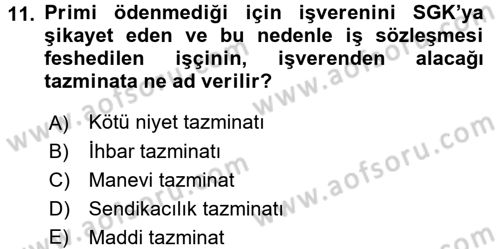 Bireysel İş Hukuku Dersi 2016 - 2017 Yılı 3 Ders Sınav Soruları 11. Soru