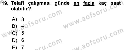 Bireysel İş Hukuku Dersi 2016 - 2017 Yılı 3 Ders Sınav Soruları 19. Soru