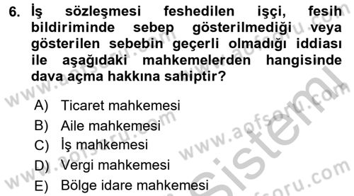 Bireysel İş Hukuku Dersi 2016 - 2017 Yılı 3 Ders Sınav Soruları 6. Soru