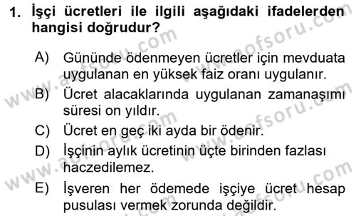 Bireysel İş Hukuku Dersi 2016 - 2017 Yılı (Vize) Ara Sınav Soruları 1. Soru