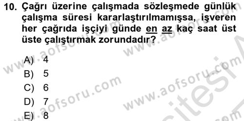 Bireysel İş Hukuku Dersi 2016 - 2017 Yılı (Vize) Ara Sınav Soruları 10. Soru