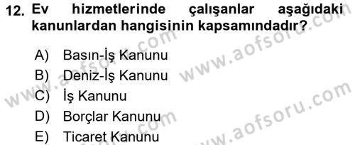 Bireysel İş Hukuku Dersi 2016 - 2017 Yılı (Vize) Ara Sınav Soruları 12. Soru
