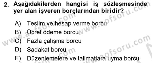 Bireysel İş Hukuku Dersi 2016 - 2017 Yılı (Vize) Ara Sınav Soruları 2. Soru