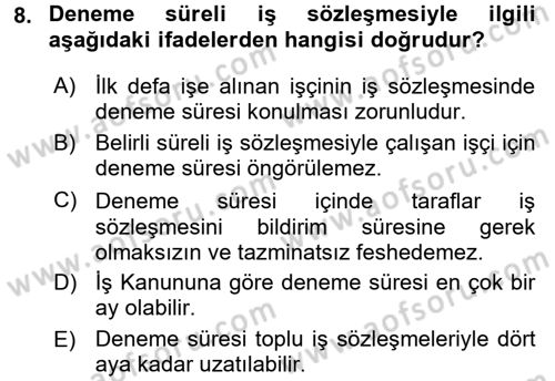 Bireysel İş Hukuku Dersi 2016 - 2017 Yılı (Vize) Ara Sınav Soruları 8. Soru