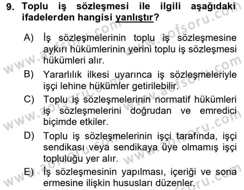 Bireysel İş Hukuku Dersi 2016 - 2017 Yılı (Vize) Ara Sınav Soruları 9. Soru