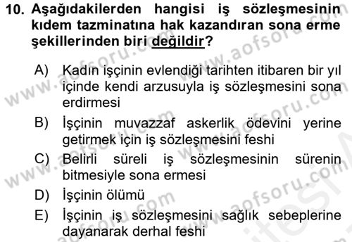 Bireysel İş Hukuku Dersi 2016 - 2017 Yılı (Final) Dönem Sonu Sınav Soruları 10. Soru