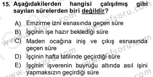 Bireysel İş Hukuku Dersi 2016 - 2017 Yılı (Final) Dönem Sonu Sınav Soruları 15. Soru
