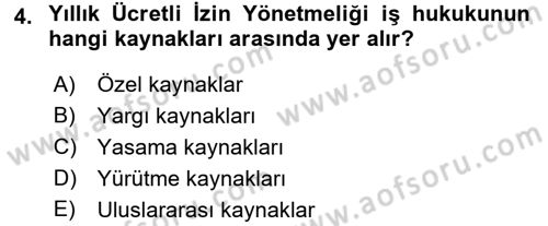 Bireysel İş Hukuku Dersi 2016 - 2017 Yılı (Final) Dönem Sonu Sınav Soruları 4. Soru