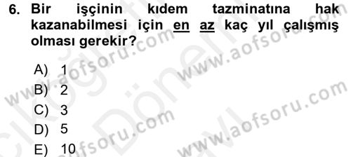 Bireysel İş Hukuku Dersi 2016 - 2017 Yılı (Final) Dönem Sonu Sınav Soruları 6. Soru