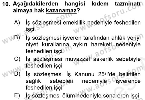Bireysel İş Hukuku Dersi 2017 - 2018 Yılı 3 Ders Sınav Soruları 10. Soru