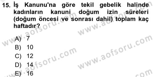 Bireysel İş Hukuku Dersi 2017 - 2018 Yılı 3 Ders Sınav Soruları 15. Soru