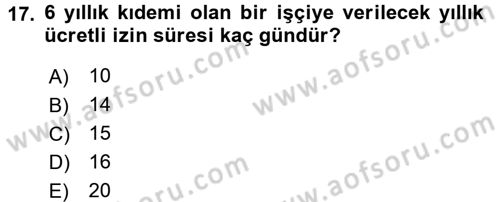 Bireysel İş Hukuku Dersi 2017 - 2018 Yılı 3 Ders Sınav Soruları 17. Soru