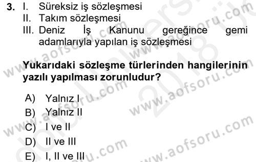 Bireysel İş Hukuku Dersi 2017 - 2018 Yılı 3 Ders Sınav Soruları 3. Soru