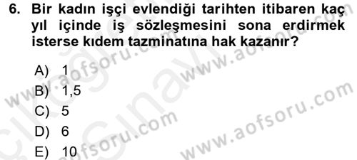 Bireysel İş Hukuku Dersi 2017 - 2018 Yılı 3 Ders Sınav Soruları 6. Soru
