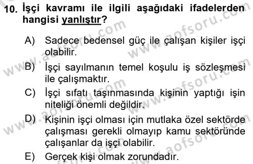 Bireysel İş Hukuku Dersi 2017 - 2018 Yılı (Vize) Ara Sınav Soruları 10. Soru