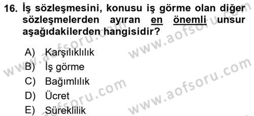 Bireysel İş Hukuku Dersi 2017 - 2018 Yılı (Vize) Ara Sınav Soruları 16. Soru