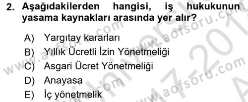 Bireysel İş Hukuku Dersi 2017 - 2018 Yılı (Vize) Ara Sınav Soruları 2. Soru