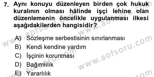Bireysel İş Hukuku Dersi 2017 - 2018 Yılı (Vize) Ara Sınav Soruları 7. Soru