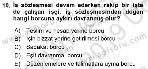 Bireysel İş Hukuku Dersi 2018 - 2019 Yılı 3 Ders Sınav Soruları 10. Soru