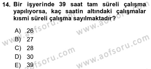 Bireysel İş Hukuku Dersi 2018 - 2019 Yılı (Vize) Ara Sınav Soruları 14. Soru