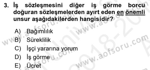 Bireysel İş Hukuku Dersi 2018 - 2019 Yılı (Vize) Ara Sınav Soruları 3. Soru