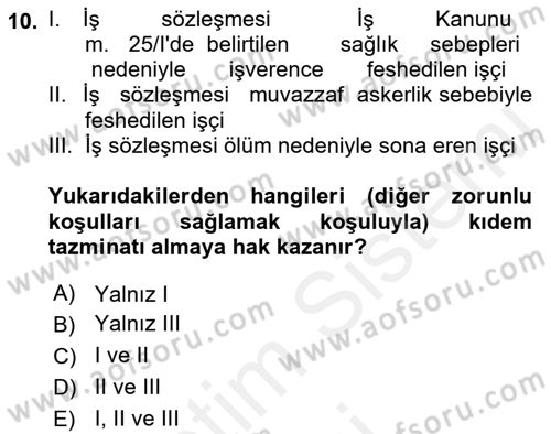 Bireysel İş Hukuku Dersi 2018 - 2019 Yılı (Final) Dönem Sonu Sınav Soruları 10. Soru