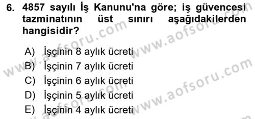 Bireysel İş Hukuku Dersi 2018 - 2019 Yılı (Final) Dönem Sonu Sınav Soruları 6. Soru