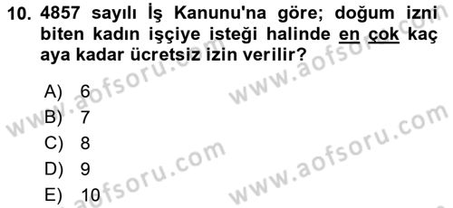 Bireysel İş Hukuku Dersi 2018 - 2019 Yılı Yaz Okulu Sınav Soruları 10. Soru