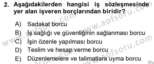 Bireysel İş Hukuku Dersi 2018 - 2019 Yılı Yaz Okulu Sınav Soruları 2. Soru