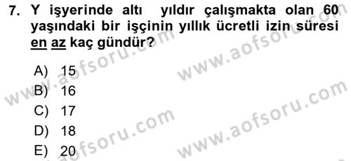 Bireysel İş Hukuku Dersi 2018 - 2019 Yılı Yaz Okulu Sınav Soruları 7. Soru