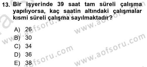 Bireysel İş Hukuku Dersi Ara Sınavı Deneme Sınav Soruları 13. Soru