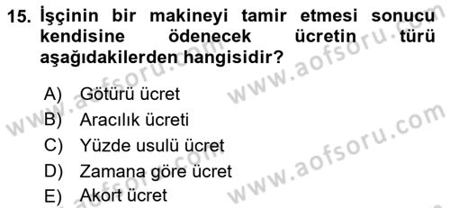 Bireysel İş Hukuku Dersi 2019 - 2020 Yılı (Vize) Ara Sınav Soruları 15. Soru