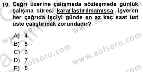 Bireysel İş Hukuku Dersi 2019 - 2020 Yılı (Vize) Ara Sınav Soruları 19. Soru