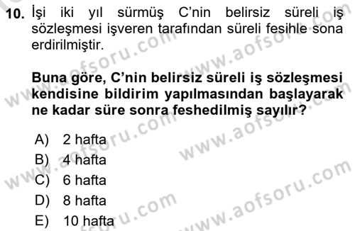 Bireysel İş Hukuku Dersi 2019 - 2020 Yılı (Final) Dönem Sonu Sınav Soruları 10. Soru