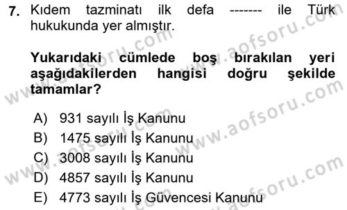 Bireysel İş Hukuku Dersi 2019 - 2020 Yılı (Final) Dönem Sonu Sınav Soruları 7. Soru
