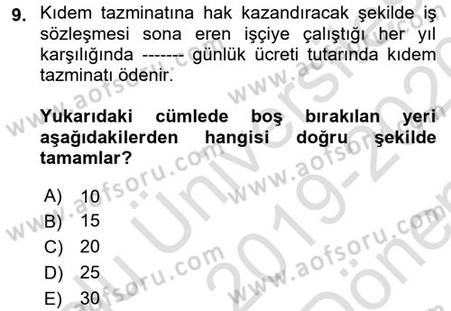 Bireysel İş Hukuku Dersi 2019 - 2020 Yılı (Final) Dönem Sonu Sınav Soruları 9. Soru