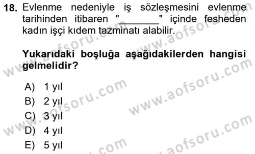 Bireysel İş Hukuku Dersi 2020 - 2021 Yılı Yaz Okulu Sınav Soruları 18. Soru