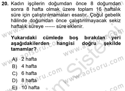 Bireysel İş Hukuku Dersi 2020 - 2021 Yılı Yaz Okulu Sınav Soruları 20. Soru