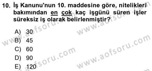 Bireysel İş Hukuku Dersi 2021 - 2022 Yılı (Vize) Ara Sınav Soruları 10. Soru