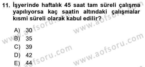 Bireysel İş Hukuku Dersi 2021 - 2022 Yılı (Vize) Ara Sınav Soruları 11. Soru