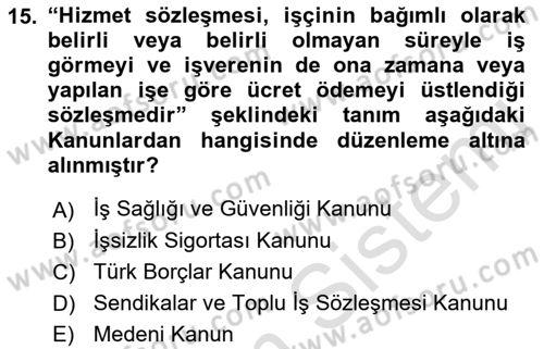 Bireysel İş Hukuku Dersi 2021 - 2022 Yılı (Vize) Ara Sınav Soruları 15. Soru