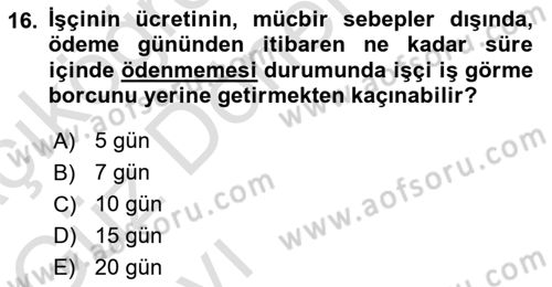 Bireysel İş Hukuku Dersi 2021 - 2022 Yılı (Vize) Ara Sınavı 16. Soru