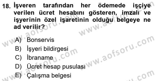 Bireysel İş Hukuku Dersi 2021 - 2022 Yılı (Vize) Ara Sınav Soruları 18. Soru
