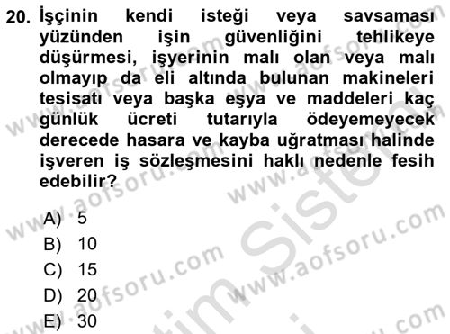 Bireysel İş Hukuku Dersi 2021 - 2022 Yılı (Vize) Ara Sınav Soruları 20. Soru