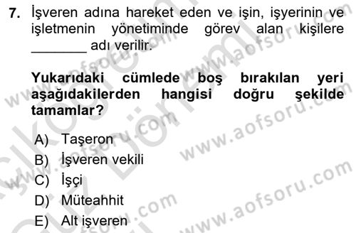 Bireysel İş Hukuku Dersi 2021 - 2022 Yılı (Vize) Ara Sınav Soruları 7. Soru