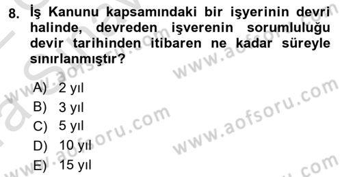 Bireysel İş Hukuku Dersi 2021 - 2022 Yılı (Vize) Ara Sınav Soruları 8. Soru