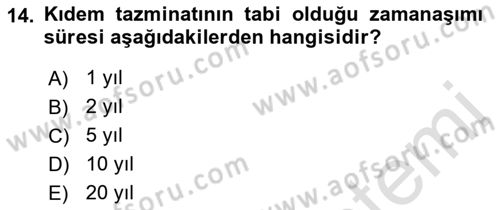 Bireysel İş Hukuku Dersi 2021 - 2022 Yılı (Final) Dönem Sonu Sınav Soruları 14. Soru