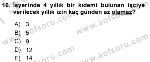 Bireysel İş Hukuku Dersi 2021 - 2022 Yılı (Final) Dönem Sonu Sınav Soruları 16. Soru