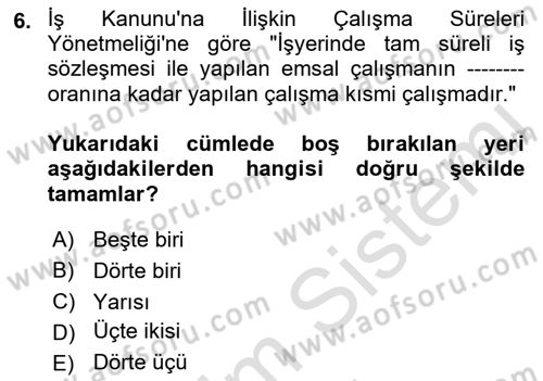 Bireysel İş Hukuku Dersi 2021 - 2022 Yılı (Final) Dönem Sonu Sınav Soruları 6. Soru