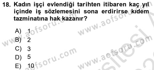 Bireysel İş Hukuku Dersi 2021 - 2022 Yılı Yaz Okulu Sınav Soruları 18. Soru